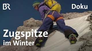 Jubiläumsgrat und Gatterl Zugspitze im Winter  BergaufBergab  Doku [upl. by Annaillil]