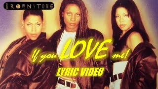 If you love me  Brownstone lyric video HD [upl. by Beaulieu]