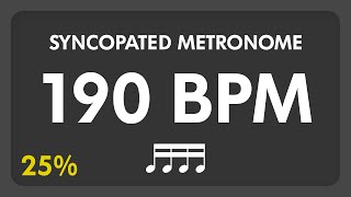 190 BPM  Syncopated Metronome  16th Notes 25 [upl. by Wiley]