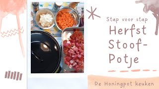 Honing in de keuken met een herfst stoofpotje Beef stew [upl. by Plafker]