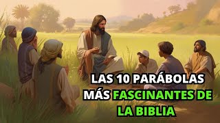 Las 10 Parábolas más Fascinantes de la Biblia  Parábolas De La Biblia [upl. by Muhcan710]