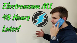 Electroneum M1 Smartphone 48 Hours Later My Thoughts So Far [upl. by Brinn]