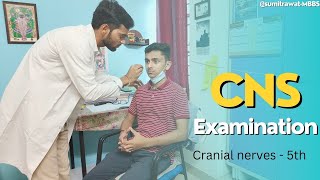 CRANIAL NERVE EXAMINATION part 3  Trigeminal nerve  CNS EXAMINATION SRMBBS 👨‍⚕️🙂 [upl. by Ydissahc]