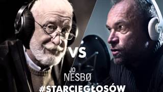 StarcieGłosów Jo Nesbø  Bonaszewski VS Gosztyła [upl. by Ecinahc300]