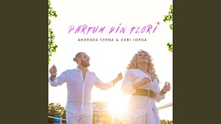 Parfum din Flori feat Andrada Cerna [upl. by Aleck244]