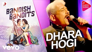 Dhara Hogi  Bandish Bandits ShankarEhsaanLoy Shankar Mahadevan Audio Song [upl. by Daza984]