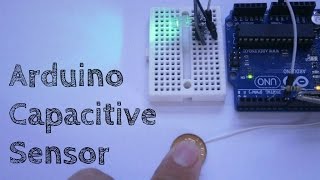 Arduino Capacitive Sensor In LESS THAN 2 MINUTES [upl. by Leoine827]