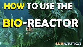 Subnautica how to use the bioreactor [upl. by Ahtenek]