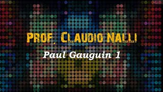 PROF CLAUDIO NALLI PAUL GAUGUIN esercizi di iconologia 1 [upl. by Rockafellow]