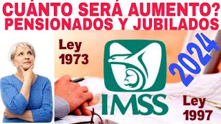 🛑IMSS DE CUÁNTO SERA EL AUMENTO EN 2024 PENSIONADOS Y JUBILADOS HOY AQUÍ [upl. by Abih]