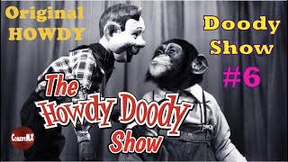 Howdy Doody 6  1950s Kids TV Show [upl. by Lenrad]