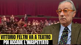 Vittorio Feltri va a teatro poi accade linaspettato [upl. by Aitnahc525]