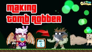 Making Tomb Robber  Growtopia [upl. by Wernda921]