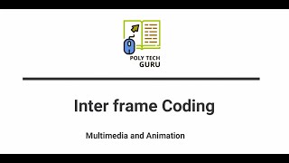 Inter frame coding PART 1  lecture 7 [upl. by Rhiana28]