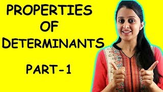 PROPERTIES OF DETERMINANTS  PART 1  MATRICES AND DETERMINANTS [upl. by Ystap]