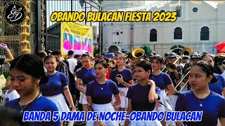 Banda 5 Dama de NocheObando Bulacan  Obando Bulacan Fiesta  Fertility Dance Festival May 19 2023 [upl. by Coltson]