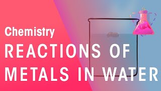 Reactions Of Metals With Water  Reactions  Chemistry  FuseSchool [upl. by Ayomat]