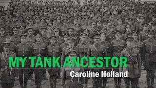 My Tank Ancestor Caroline Holland  The Tank Museum [upl. by Adla940]