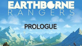 Earthborne Rangers  Prologue [upl. by Ardnaeed]