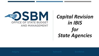 Capital Budget Revisions in IBIS for State Agencies [upl. by Morette852]