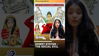 Dowry System Dahej Pratha The Social Evil  The Origins of Dowry System in India  Dowry in India [upl. by Nrobyalc]