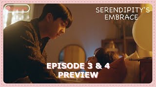 Serendipitys Embrace Episode 3  4 Preview amp Spoiler ENG SUB [upl. by Eedyak376]