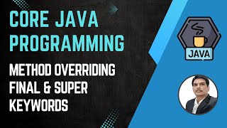 Session 15 Java OOPS Concepts  Method Overriding final amp super keywords in java  2024 New series [upl. by Atiuqrahs428]