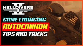 Game Changing Autocannon Tips and Tricks  Helldivers 2 [upl. by Anoyek]