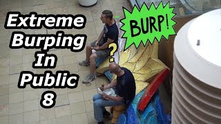 Extreme Burping in Public 8 My Favorite Shopping Mall [upl. by Amatruda]