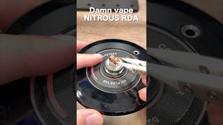 【VAPE Build】Damn vape NITROUS RDA 22mm [upl. by Stovall]