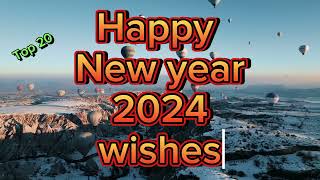 Happy New year 2024 wishesTop 20 best wishesGreeting In English Happy new year [upl. by Eiznik]