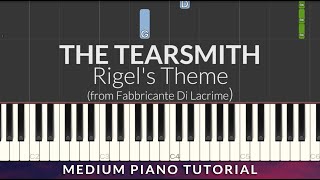 The Tearsmith  Rigels Theme MEDIUM Piano Tutorial [upl. by Adoh]