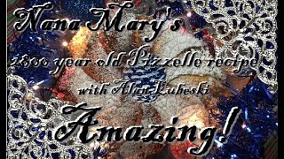 Nana Marys 2800 year old Pizzelle Cookie Recipe with Alan Lubeski [upl. by Enyrat]