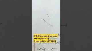 IRDAI Assistant Manager Mains Expected Cut Off 2024  IRDAI Assistant Manager Mains Safe Score 2024 [upl. by Aihn429]