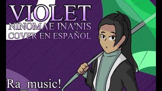 VIOLET Ninomae Inanis COVER EN ESPAÑOL [upl. by Gonzales663]