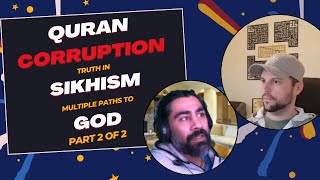 Quran Corruption Sikhism God is Universal  Part 2 of 2 [upl. by Elexa395]