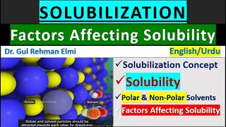 SOLUBILIZATION amp Factor Affecting Solubility in Physical Pharmaceutics Polar and nonpolar solvents [upl. by Persian]