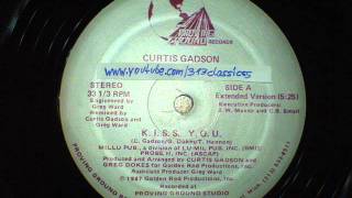 Curtis Gadson  KISS YOU 1987 [upl. by Polky444]