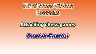 Attacking chess tricks in Danish Gambit in Hindi  Game from 1000 best chess miniatures [upl. by Nomael]