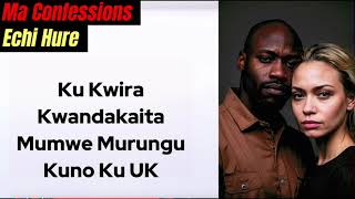 Ku Kwira Kwandakaita Umwe Murungu Kuno Ku Uk [upl. by Jacobsohn]