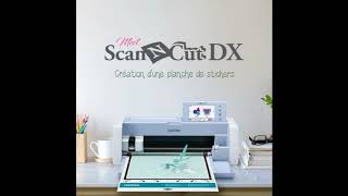 Création SCANNCUT SDX1200 Stickers [upl. by Aratas]