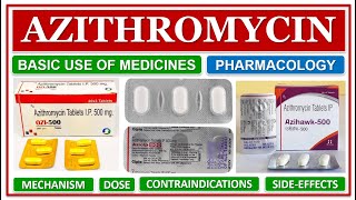 AZITHROMYCIN ANTIBIOTIC MEDICINE BASIC USE OF MEDICINE MECHANISM SIDE EFFECTS CONTRAINDICATIONS [upl. by Strepphon]