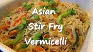 Easy Asian Stir Fry Vegetable VERMICELLI Noodle Recipe [upl. by Lauraine]