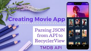 Creating Movie App  Parsing JSON from API into RecyclerView  TMDB API [upl. by Amelina]