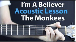 Im a Believer  The MonkeesSmash Mouth Acoustic Guitar Lesson [upl. by Shirlene436]