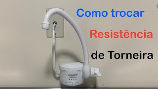 COMO TROCAR RESISTÊNCIA DE TORNEIRA ELÉTRICA LORENZETTI [upl. by Tootsie301]