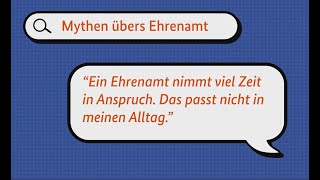 Mythen übers Ehrenamt Ein Engagement nimmt viel Zeit in Anspruch [upl. by Melanie]