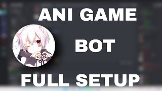 How To Setup Anigame Discord Bot 2022  Anime Game Bot Setup HINDI [upl. by Annovoj]