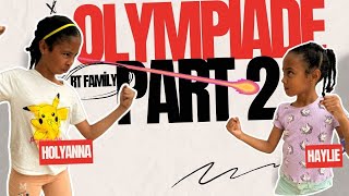 Les olympiades Holyanna VS Haylie Partie 2 [upl. by Teriann]