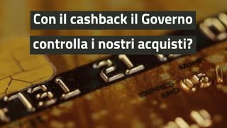 Cashback e privacy il Governo controlla i nostri acquisti [upl. by Pardoes]